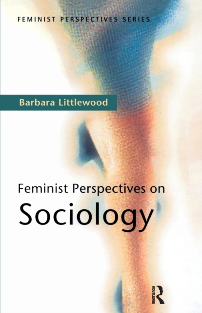 Feminist Perspectives on Sociology, Paperback / softback Book