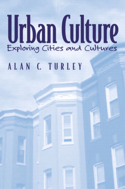 Urban Culture : Exploring Cities and Cultures, Paperback / softback Book
