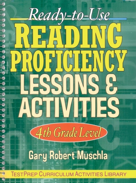 Ready-to-Use Reading Proficiency Lessons & Activities : 4th Grade Level, Paperback / softback Book