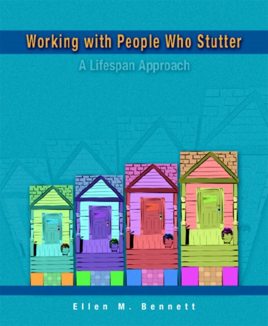 Working with People Who Stutter : A Lifespan Approach, Paperback / softback Book