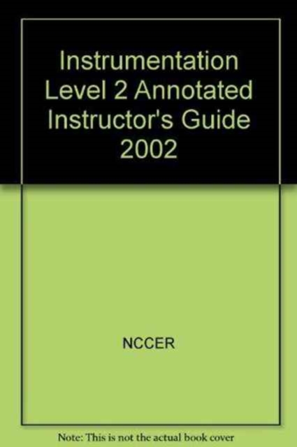 Instrumentation Level 2 Annotated Instructor's Guide 2002 Revision, Perfect Bound, Paperback / softback Book