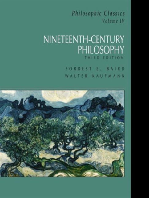 Philosophic Classics, Volume IV : Nineteenth-Century Philosophy, Paperback / softback Book