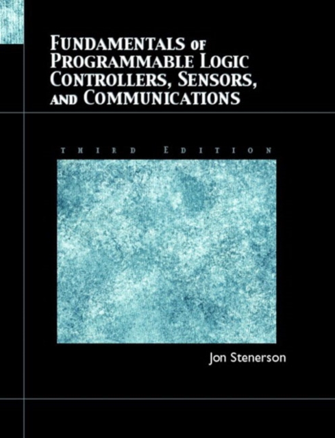 Fundamentals of Programmable Logic Controllers, Sensors, and Communications, Mixed media product Book