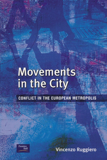 Movements in the City : Conflict in the European Metropolis, Paperback / softback Book