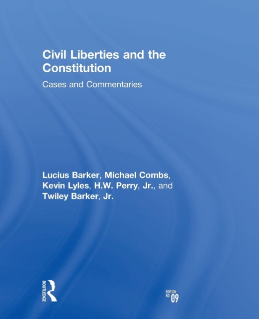 Civil Liberties and the Constitution : Cases and Commentaries, Paperback / softback Book