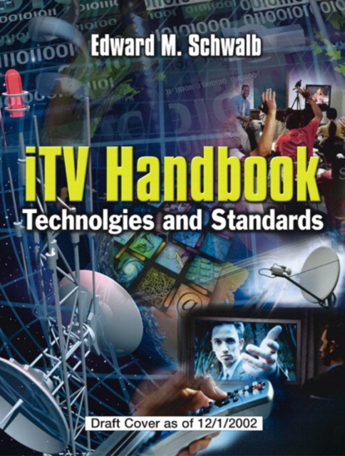 ITV Handbook : Technologies and Standards, Hardback Book