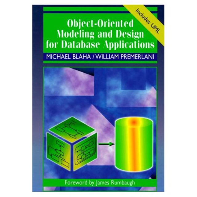 Object-Oriented Modeling and Design for Database Applications, Hardback Book