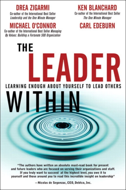 Leader Within, The : Learning Enough About Yourself to Lead Others, Hardback Book