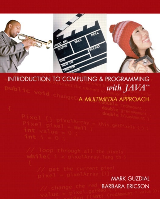 Introduction to Computing and Programming with Java : A Multimedia Approach, Mixed media product Book