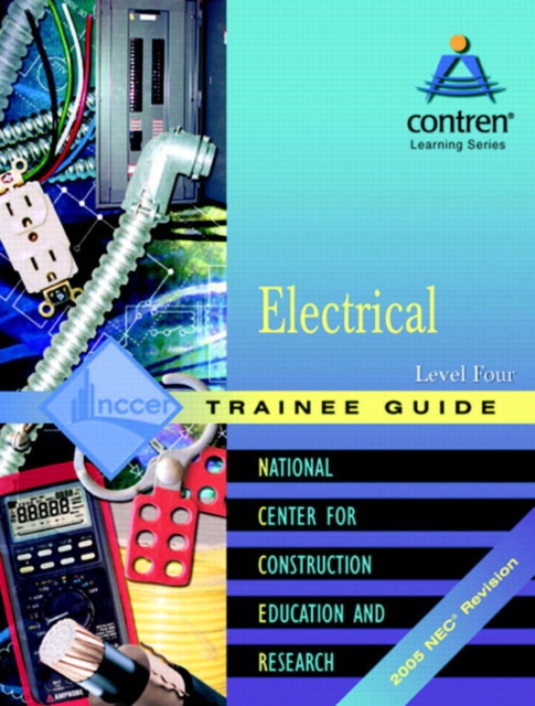 Electrical Level 4 Trainee Guide 2005 NEC, Paperback, Paperback / softback Book