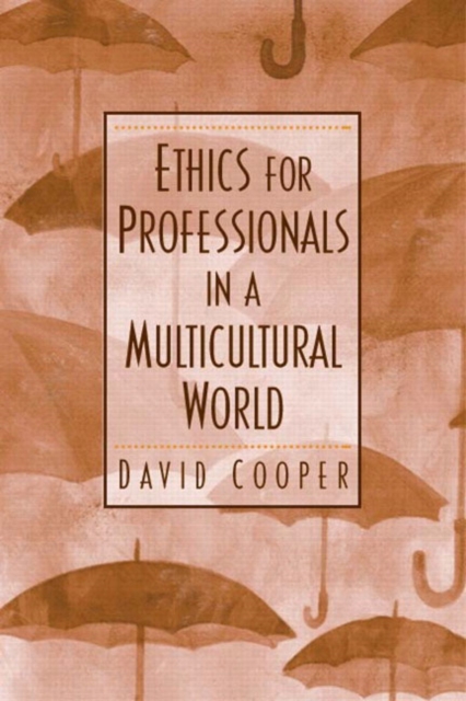 Ethics for Professionals in a Multicultural World, Paperback / softback Book