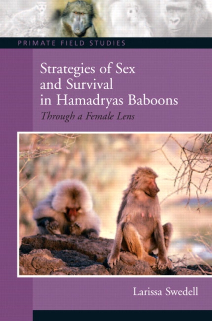 Strategies of Sex and Survival in Female Hamadryas Baboons : Through a Female Lens, Paperback / softback Book