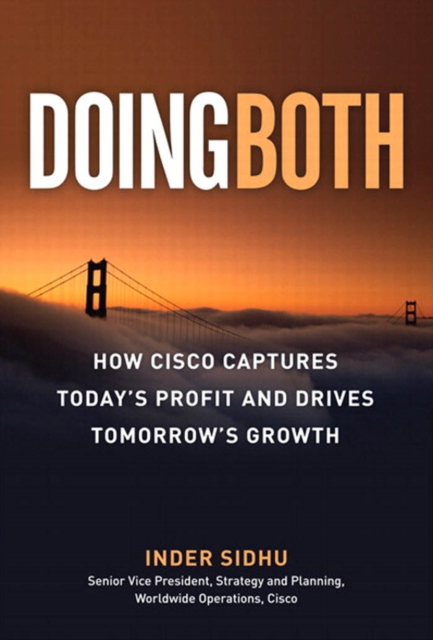 Doing Both : Capturing Today's Profit and Driving Tomorrow's Growth, EPUB eBook