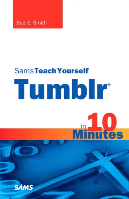 Sams Teach Yourself Tumblr in 10 Minutes, EPUB eBook