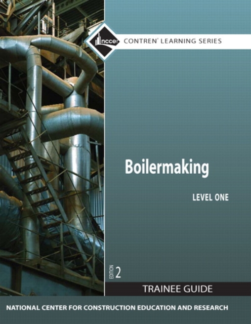 Boilermaking Trainee Guide, Level 1, Paperback / softback Book
