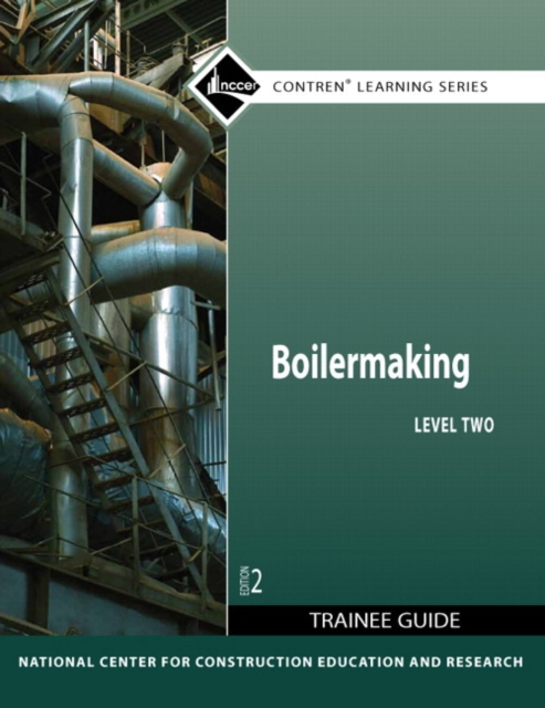 Boilermaking Trainee Guide, Level 2, Paperback / softback Book