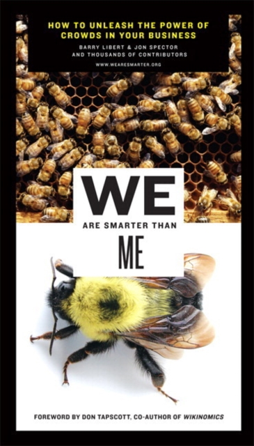 We Are Smarter Than Me : How to Unleash the Power of Crowds in Your Business (paperback), Paperback / softback Book