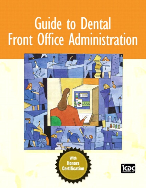 Guide to Dental Front Office Administration, Paperback / softback Book
