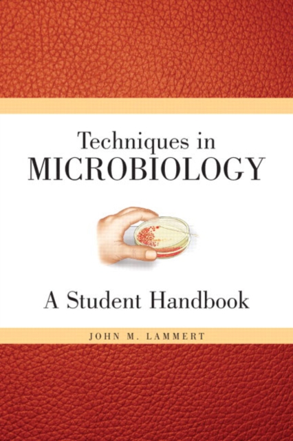 Techniques for Microbiology : A Student Handbook, Spiral bound Book