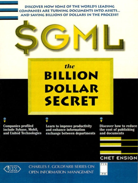 SGML : The Billion Dollar Secret, Hardback Book