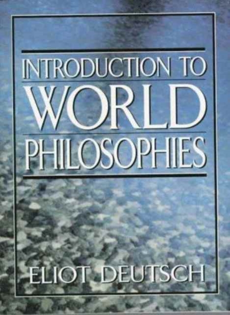 Introduction to World Philosophies, Paperback Book