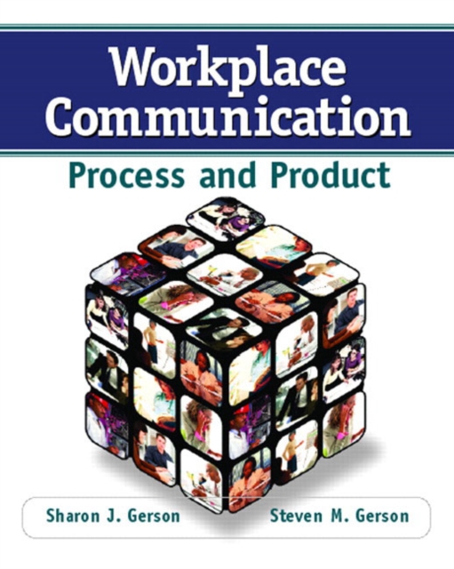 Workplace Communication : Process and Product, Paperback / softback Book