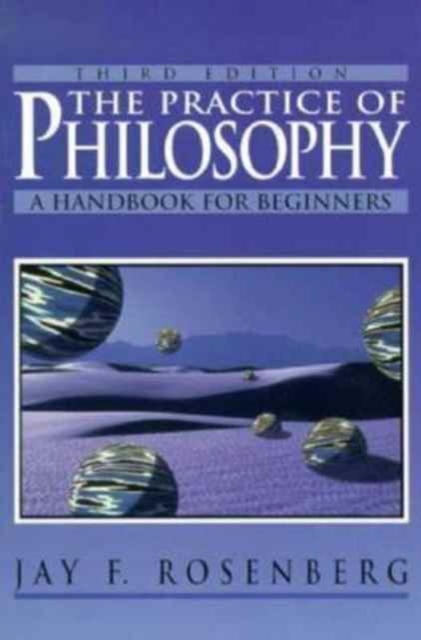The Practice of Philosophy : Handbook for Beginners, Paperback / softback Book