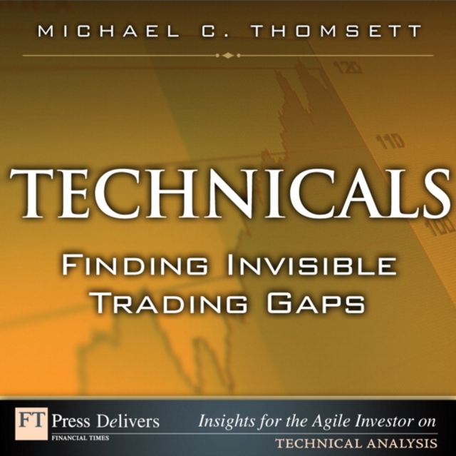 Technicals : Finding Invisible Trading Gaps, EPUB eBook