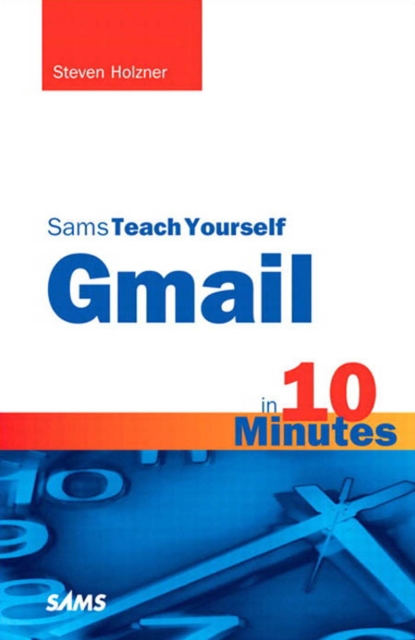 Sams Teach Yourself Gmail in 10 Minutes, EPUB eBook