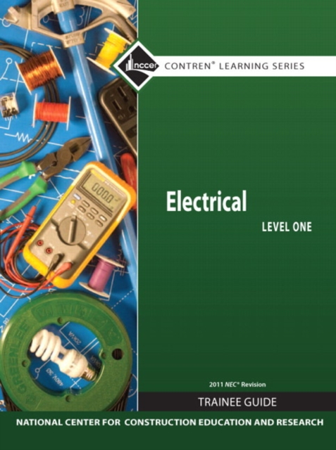 Electrical Level 1 Trainee Guide, 2011 NEC Revision, Hardcover, Hardback Book