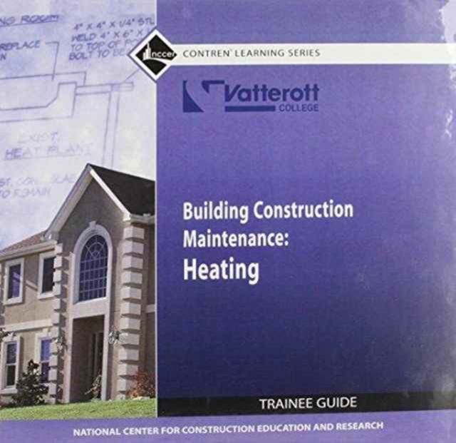 Vatterott Building Construction Maintenance : Heating TG, Loose-leaf Book