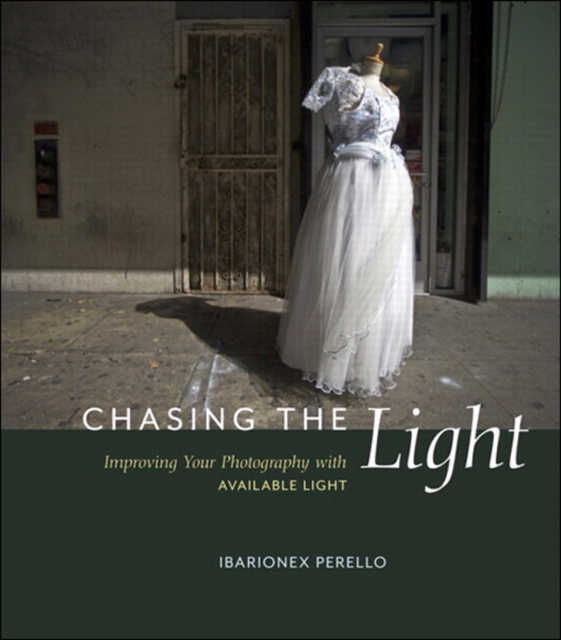 Chasing the Light : Improving Your Photography with Available Light, EPUB eBook