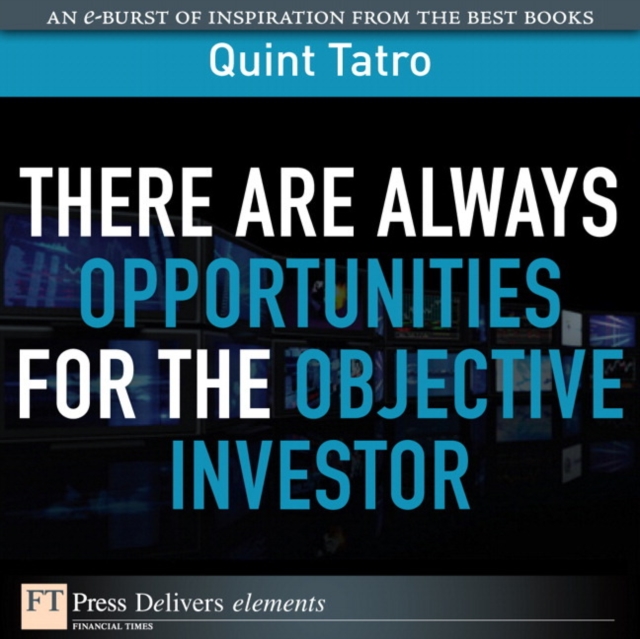 There Are Always Opportunties for the Objective Investor, EPUB eBook