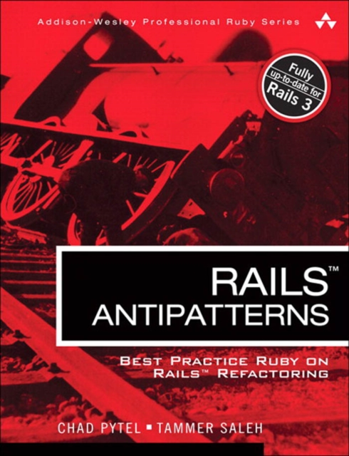 Rails AntiPatterns : Best Practice Ruby on Rails Refactoring, PDF eBook