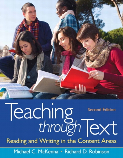 Teaching through Text : Reading and Writing in the Content Areas, Paperback / softback Book