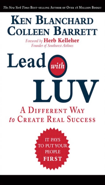 Lead with LUV : A Different Way to Create Real Success, PDF eBook