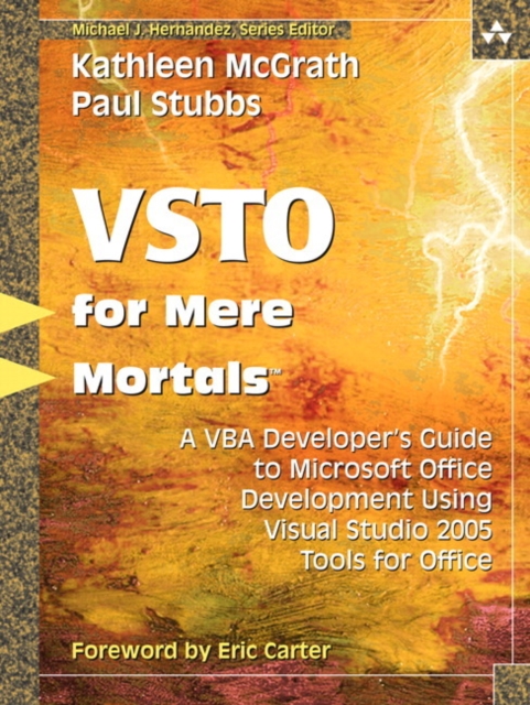 Visual Studio 2005 Tools for Office for Mere Mortals : A VBA Developer's Guide to Managed Code in Microsoft Office, EPUB eBook