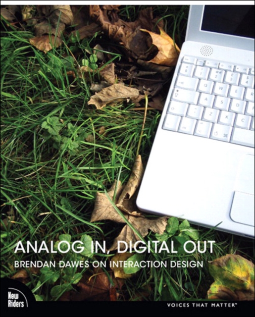 Analog In, Digital Out : Brendan Dawes on Interaction Design, EPUB eBook