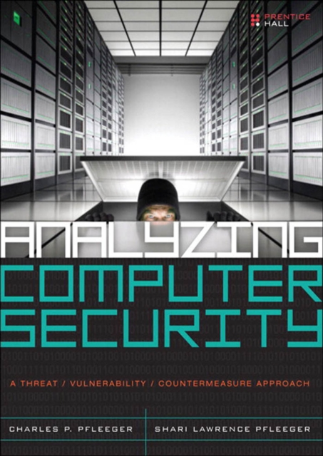 Analyzing Computer Security : A Threat/Vulnerability/Countermeasure Approach, PDF eBook