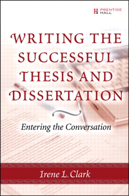 Writing the Successful Thesis and Dissertation : Entering the Conversation, EPUB eBook