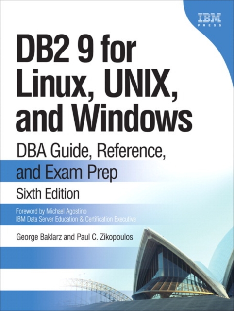 DB2 9 for Linux, UNIX, and Windows : DBA Guide, Reference, and Exam Prep, EPUB eBook