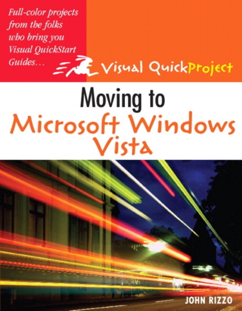Moving to Microsoft Windows Vista : Visual QuickProject Guide, EPUB eBook