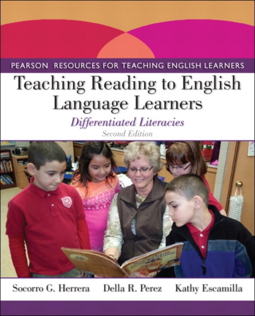 Teaching Reading to English Language Learners : Differentiated Literacies, Paperback / softback Book