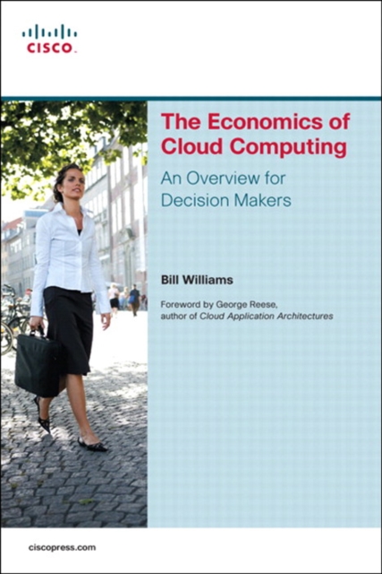 The Economics of Cloud Computing : An Overview For Decision Makers, EPUB eBook