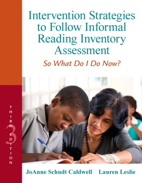 Intervention Strategies to Follow Informal Reading Inventory Assessment : So What Do I Do Now?, Paperback / softback Book
