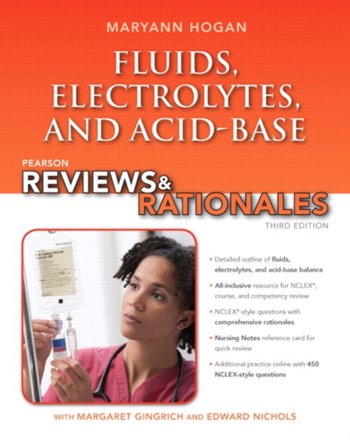 Pearson Reviews & Rationales : Fluids, Electrolytes, & Acid-Base Balance with Nursing Reviews & Rationales, Paperback / softback Book