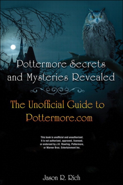 Pottermore Secrets and Mysteries Revealed : The Unofficial Guide to Pottermore.com, EPUB eBook