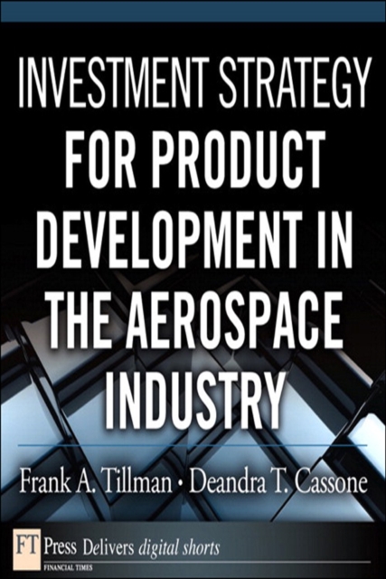 Investment Strategy for Product Development in the Aerospace Industry, EPUB eBook