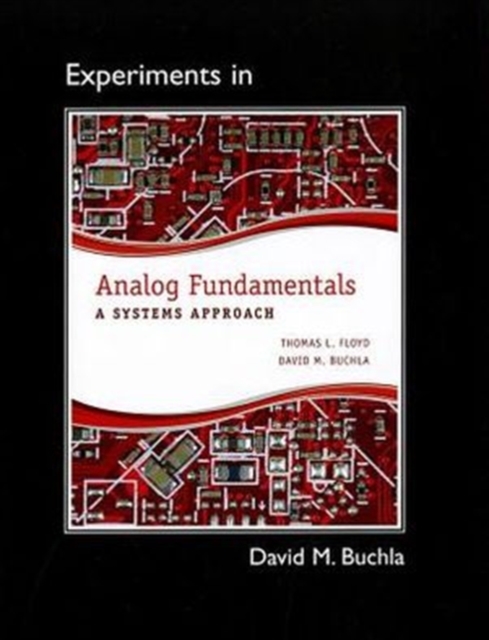 Lab Manual for Analog Fundamentals : A Systems Approach, Paperback / softback Book