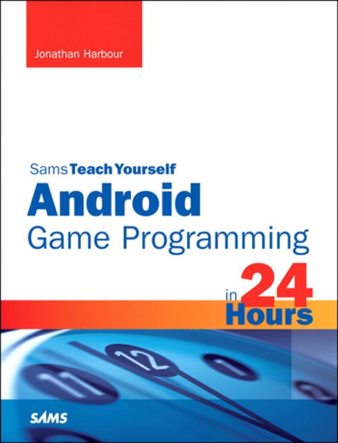 Sams Teach Yourself Android Game Programming in 24 Hours, EPUB eBook